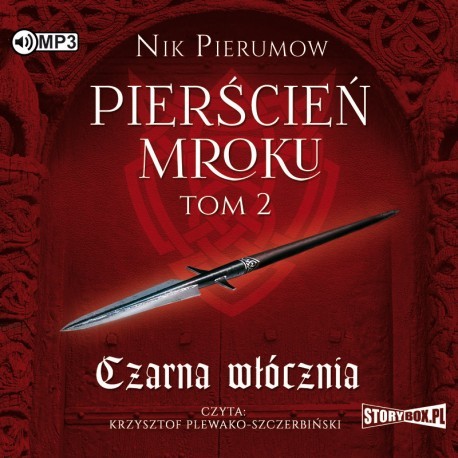 Pierścień Mroku. Tom 2. Czarna włócznia, Nik Pierumow - audiobook CD mp3