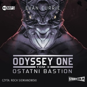 Odyssey One. Tom 3. Ostatni bastion, Evan Currie - audioboook CD mp3