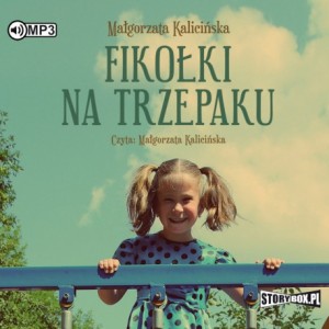 Fikołki na trzepaku, Małgorzata Kalicińska - audiobook CD mp3