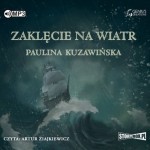 Zaklęcie na wiatr, Paulina Kuzawińska - audiobook CD mp3