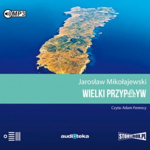 Wielki przypływ, Jarek Mikołajewski - audiobook CD mp3