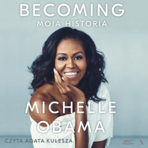 Becoming. Moja historia. Michelle Obama - audiobook CD mp3