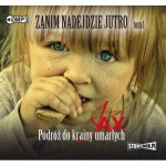Zanim nadejdzie jutro. Tom 1. Podróż do krainy umarłych, Joanna Jax - audiobook CD mp3