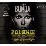 Polskie morderczynie, Katarzyna Bonda - audiobook CD mp3