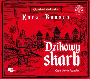 Dzikowy skarb, Karol Bunsch - audiobook CD mp3