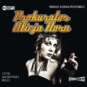 Prokurator Alicja Horn, Tadeusz Dołęga-Mostowicz - audiobook CD - mp3