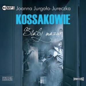 Kossakowie. Biały mazur, Joanna Jurgała-Jureczka - audiobook CD mp3