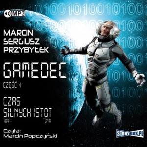Gamedec, część 4: Czas silnych istot, tomy 1 - 2, Marcin Sergiusz Przybyłek - audiobook CD mp3