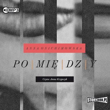 Pomiędzy, Anna Onichimowska - audiobook CD mp3