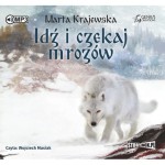 Idź i czekaj mrozów, Marta Krajewska - audiobook CD mp3