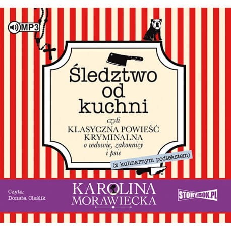 Śledztwo od kuchni, Karolina Morawiecka - audiobook CD mp3