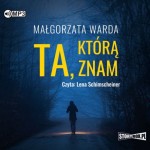 Ta, którą znam, Małgorzata Warda - audiobook CD mp3