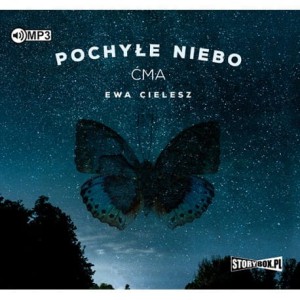 Pochyłe niebo. Tom 1. Ćma, Ewa Cielesz - audiobook CD mp3
