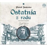 Ostatnia z rodu, Paweł Jasienica - audiobook CD mp3