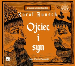 Ojciec i syn. Karol Bunsch - audiobook płyta CD mp3
