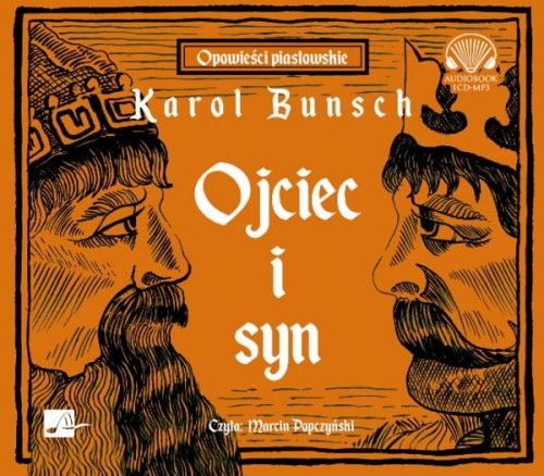 Ojciec i syn. Karol Bunsch - audiobook płyta CD mp3