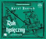 Rok tysięczny, Karol Bunsch - audiobook CD mp3