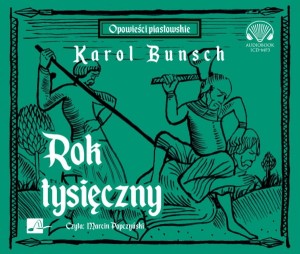 Rok tysięczny, Karol Bunsch - audiobook CD mp3