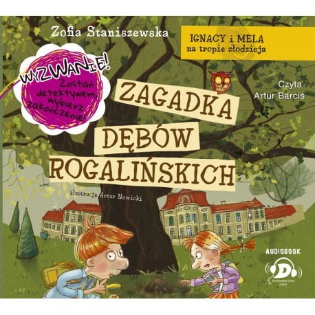 Ignacy i Mela na tropie złodzieja. Zagadka dębów rogalińskich, Zofia Staniszewska - audiobook CD mp3