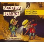 Ignacy i Mela na tropie złodzieja. Zagadka jaskini, Zofia Staniszewska - audiobook CD mp3