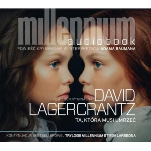 Ta, która musi umrzeć. Tom 6, David Lagercrantz - audiobook CD mp3