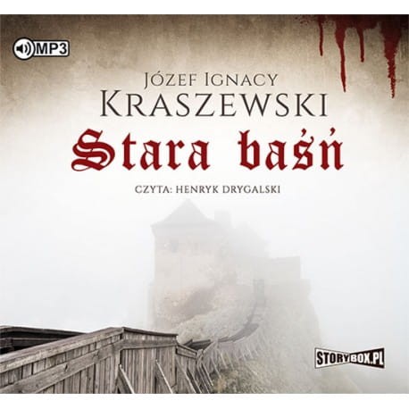 Stara baśń, Józef Ignacy Kraszewski - audiobook płyta CD - mp3