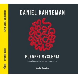 Pułapki myślenia, Daniel Kahneman - audiobook CD mp3