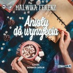 Anioły do wynajęcia, Malwina Ferenz - audiobook CD mp3