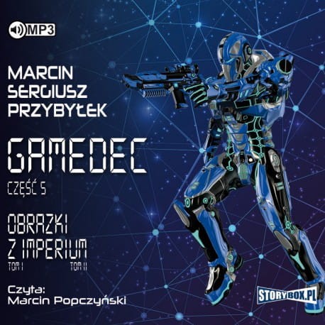 Gamedec. Część 5. Obrazki z Imperium, Marcin Sergiusz Przybyłek - audiobook CD mp3