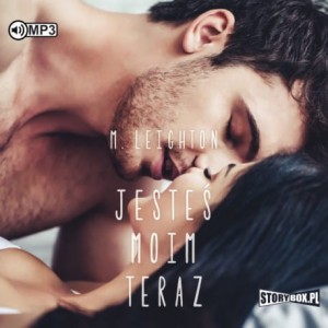 Jesteś moim teraz, M. Leighton - audiobook CD mp3