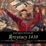 Krzyżacy 1410, Józef Ignacy Kraszewski - audiobook płyta CD - mp3
