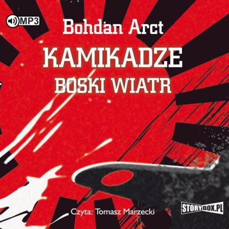 Kamikadze boski wiatr, Bohdan Arct - audiobook płyta CD - mp3