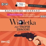 Wioletka na tropie zbrodni, Katarzyna Gurnard - audiobook CD mp3