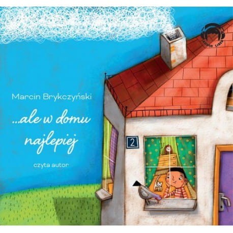 Ale w domu najlepiej, Marcin Brykczyński - audiobook CD mp3