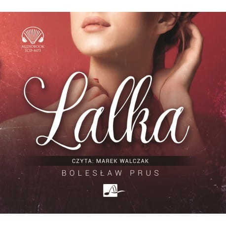Lalka, Bolesław Prus, czyta Marek Walczak - audiobook płyta CD mp3