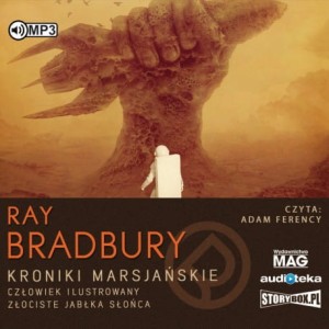 Kroniki Marsjańskie. Człowiek ilustrowany. Złociste jabłka słońca, Ray Bradbury - audiobook CD mp3