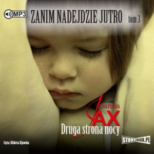 Zanim nadejdzie jutro. Tom 3. Druga strona nocy, Joanna Jax - audiobook CD mp3