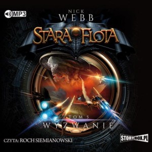 Stara Flota. Tom 5. Wyzwanie. Nick Webb - audiobook CD mp3