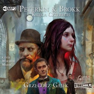 Peterkin & Brokk. Księga Czterech, Grzegorz Gajek - audiobook CD mp3