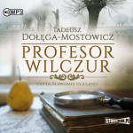 Profesor Wilczur, Tadeusz Dołęga-Mostowicz - audiobook CD mp3