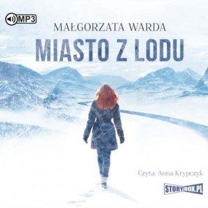 Miasto z lodu, Małgorzata Warda - audiobook CD mp3