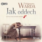 Jak oddech, Małgorzata Warda - audiobook CD mp3
