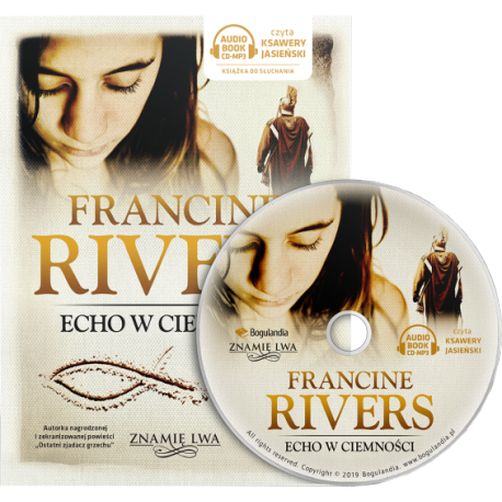 Echo w ciemności, tom II, Znamię lwa, Francine Rivers - audiobook CD mp3