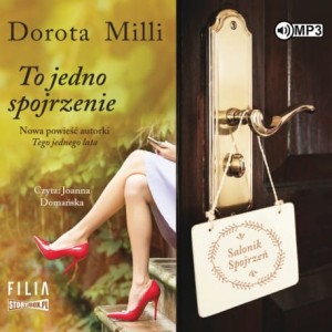 To jedno spojrzenie, Dorota Milli - audiobook CD mp3
