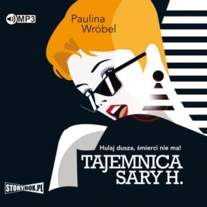 Tajemnica Sary H., Paulina Wróbel - audiobook CD mp3