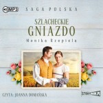 Szlacheckie gniazdo. Tom 1, Monika Rzepiela - audiobook CD mp3