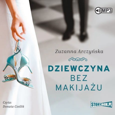Dziewczyna bez makijażu, Zuzanna Arczyńska - audiobook CD mp3