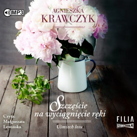 Uśmiech losu. Tom 3. Szczęście na wyciągnięcie ręki. Agnieszka Krawczyk- audiobook CD mp3