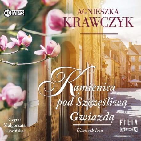 Uśmiech losu. Tom 1. Kamienica pod Szczęśliwą Gwiazdą. Agnieszka Krawczyk - audiobook CD mp3