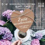 Kawiarenka za rogiem. Tom 1. Życie na zamówienie, czyli espresso z cukrem. Karolina Wilczyńska - audiobook CD mp3